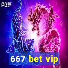 667 bet vip